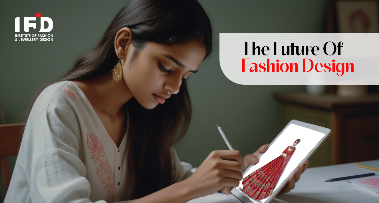 The Future of Fashion Design: Predictions and Innovations